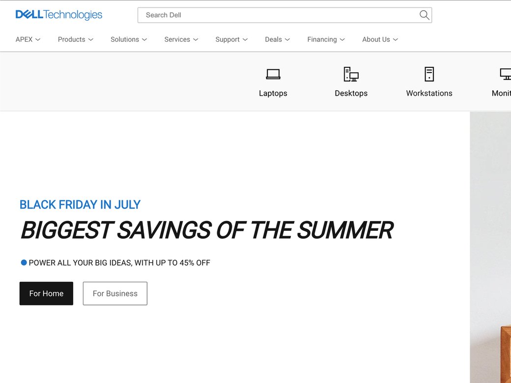 Before: the Dell.com masthead, with the Dell Technologies logo, a search bar and menus for APEX, Products, Solutions, Services, Support, Deals, Financing and About Us, above product category icons and a Black Friday in July banner.
